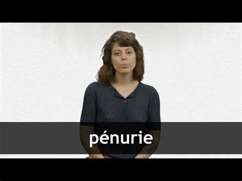 English translation of 'pénurie' .